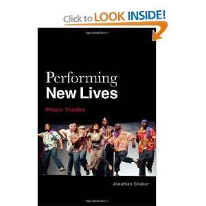  New Lives Prison Theatre [Paperback] Jonathan Shailor Books