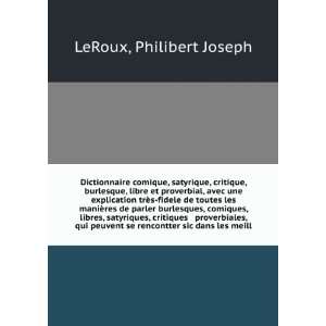   se rencontter sic dans les meill: Philibert Joseph LeRoux: Books