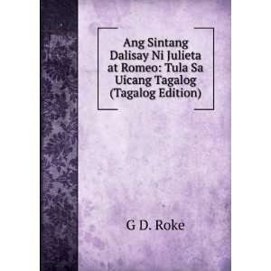   at Romeo: Tula Sa Uicang Tagalog (Tagalog Edition): G D. Roke: Books