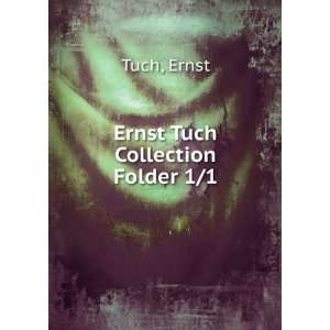  Ernst Tuch Collection. Folder 1/1 Ernst Tuch Books
