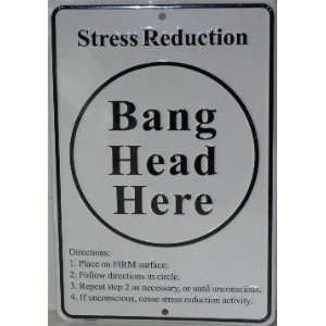  Bang Head Here Fun Novelty Stress Reduction Metal Street 