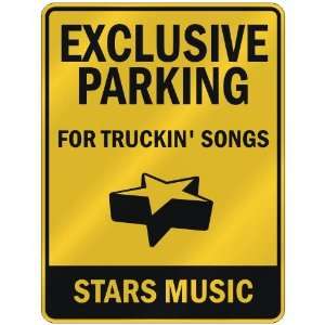    FOR TRUCKIN SONGS STARS  PARKING SIGN MUSIC