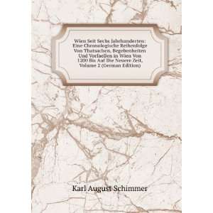   Neuere Zeit, Volume 2 (German Edition) Karl August Schimmer Books