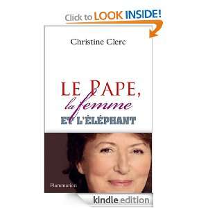 Le pape, la femme et léléphant (French Edition) Christine Clerc 