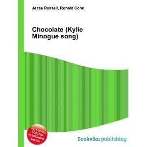  Chocolate (Kylie Minogue song) Ronald Cohn Jesse Russell Books