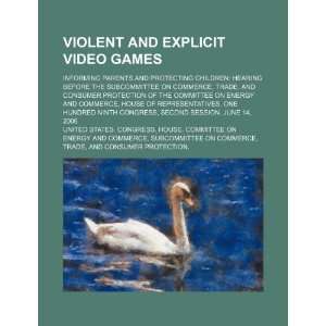  Violent and explicit video games: informing parents and 