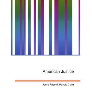  American Justice Ronald Cohn Jesse Russell Books
