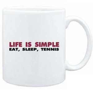   New  Life Is Simple . Eat, Sleep, Tennis  Mug Sports