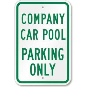  Company Pool Car Parking Only High Intensity Grade Sign 