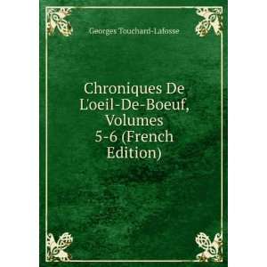   Boeuf, Volumes 5 6 (French Edition) Georges Touchard Lafosse Books