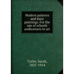   schools andlearners in art Sarah, 1827 1914 Tytler  Books