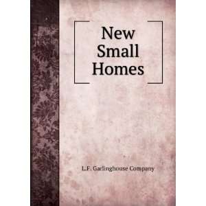  New Small Homes L.F. Garlinghouse Company Books