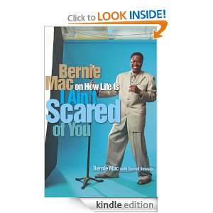 Aint Scared of You Bernie Mac  Kindle Store