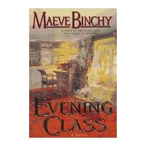 Evening Class Maeve Binchy  Books