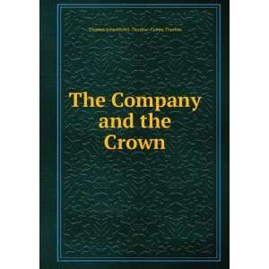   Company and the Crown Thomas John Hovell Thurlow Cumm Thurlow Books
