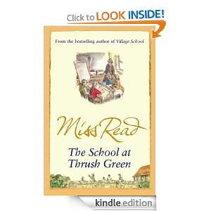 The School At Thrush Green Miss Read  Kindle Store