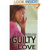 Guilty Of Love (Urban Christian) by Pat Simmons (Mar 1, 2010)