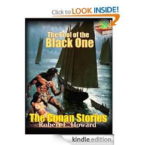 The Pool of the Black One  The Conan Stories (Annotated) Robert E 