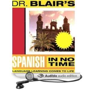   Blairs Spanish in No Time (Audible Audio Edition) Robert Blair