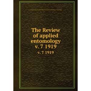  The Review of applied entomology. v. 7 1919 Commonwealth 