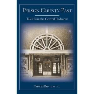   Tales from the Central Piedmont [Paperback] Phyliss Boatwright Books