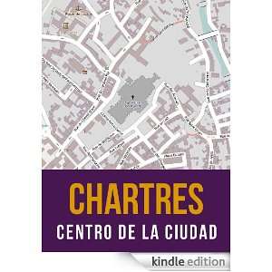Chartres, Francia mapa del centro de la ciudad (Spanish Edition 