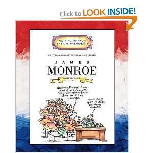 Monroe Fifth President 1817 1825 (Getting to Know the U.S. Presidents 