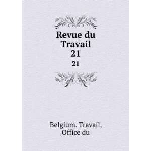  Revue du Travail. 21 Office du Belgium. Travail Books