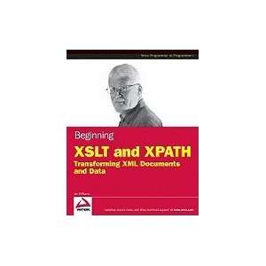   XSLT & XPath Transforming XML Documents & Data [PB,2009] Books