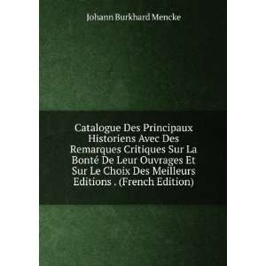   Meilleurs Editions . (French Edition) Johann Burkhard Mencke Books
