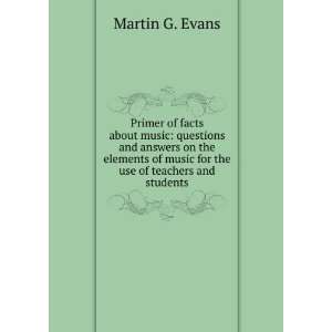   of music for the use of teachers and students Martin G. Evans Books