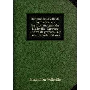   de gravures sur bois (French Edition) Maximilien Melleville Books