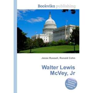  Walter Lewis McVey, Jr. Ronald Cohn Jesse Russell Books