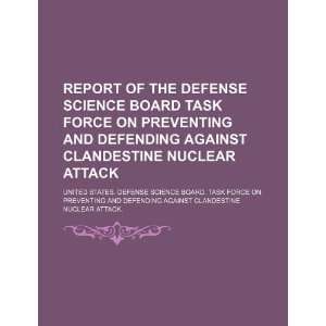   Attack (9781234300975) United States. Defense Science Board. Books