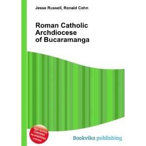  Catholic Archdiocese of Bucaramanga Ronald Cohn Jesse Russell Books