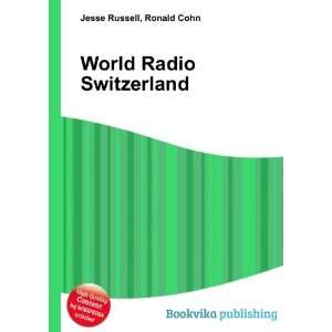  World Radio Switzerland Ronald Cohn Jesse Russell Books
