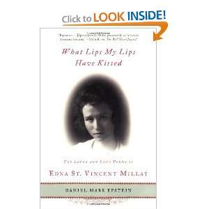   of Edna St. Vincent Millay [Paperback]: Daniel Mark Epstein: Books