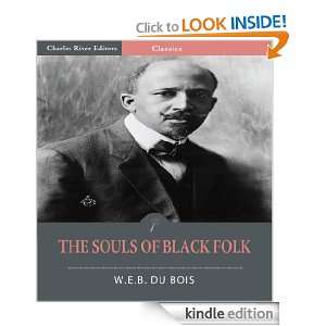 The Souls of Black Folk (Illustrated) W.E.B. Du Bois, Charles River 