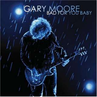  Bad for You Baby Gary Moore
