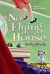 No Flying in the House by Betty Brock 1999, Paperback 9780613084512 