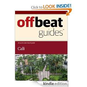 Cali Travel Guide Offbeat Guides  Kindle Store