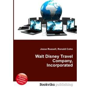  Walt Disney Travel Company, Incorporated Ronald Cohn 