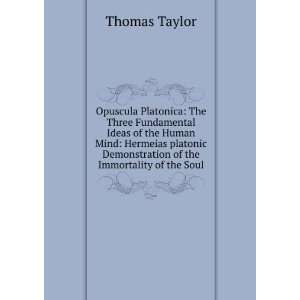   Demonstration of the Immortality of the Soul Thomas Taylor Books