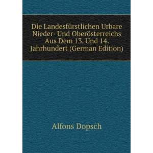   14. Jahrhundert (German Edition) (9785875637681) Alfons Dopsch Books