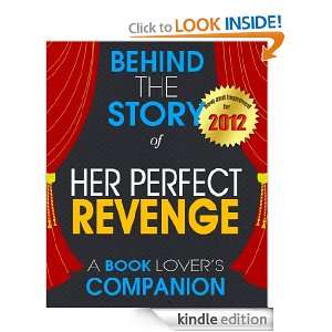 Her Perfect Revenge: Behind the Story   A Book Companion (Background 