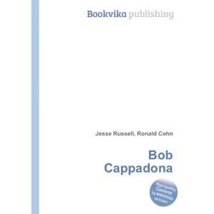  Bob Cappadona Ronald Cohn Jesse Russell Books