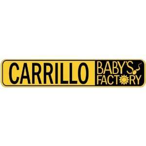   CARRILLO BABY FACTORY  STREET SIGN