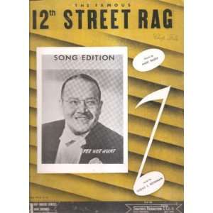    Sheet Music 12th Street Rag Pee Wee Hunt 196: Everything Else