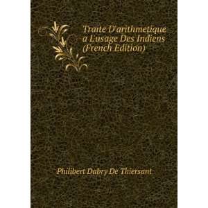   Des Indiens (French Edition) Philibert Dabry De Thiersant Books