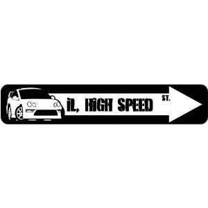    New  Illinois , High Speed  Street Sign State